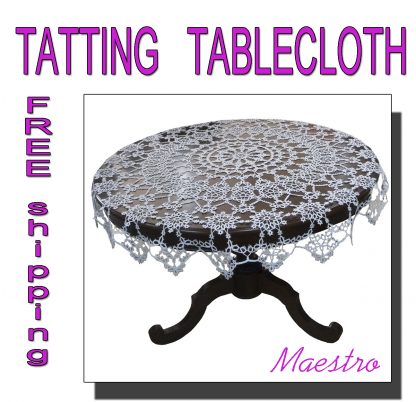 White tatting tablecloth Maestro
