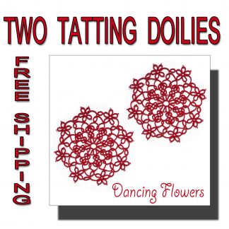 Two doilies Dancing Flowers